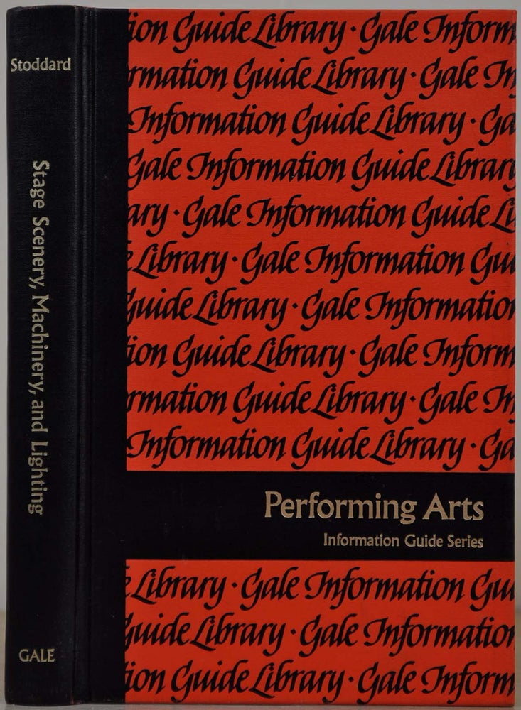 Item #013199 Stage Scenery, Machinery, and Lighting: A Guide to Information Sources. Richard Stoddard.