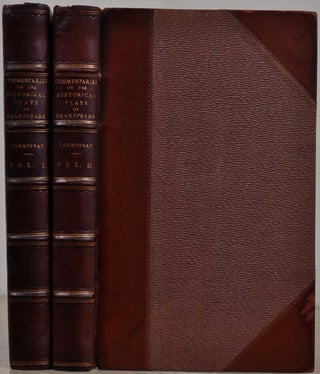 Item #013207 COMMENTARIES ON THE HISTORICAL PLAYS OF SHAKSPEARE. Shakespeare. Two volume set....