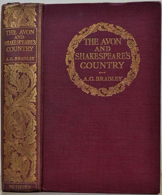 Item #013229 THE AVON AND SHAKESPEARE'S COUNTRY. A. G. Bradley