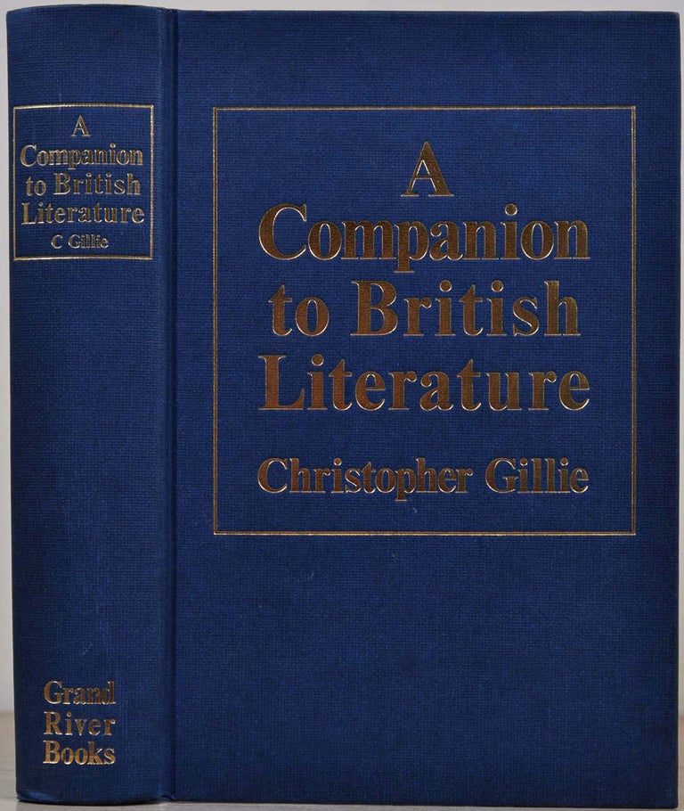 Item #013241 A Companion to British Literature. Second edition. Christopher Gillie.