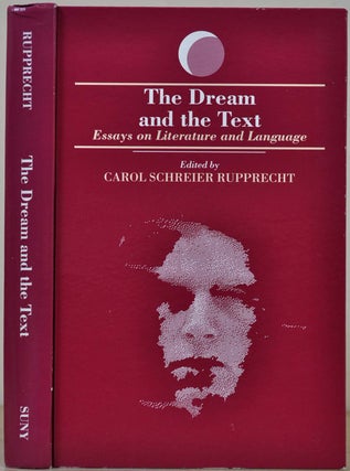 Item #013294 The Dream and the Text: Essays on Literature and Language. Carol Schreier Rupprecht
