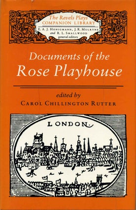 Item #013299 Documents of the Rose Playhouse. The Revels Plays Companion Library. Carol...