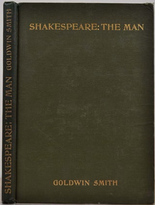 Item #013379 SHAKESPEARE: The Man. An Attempt to Find Traces of the Dramatist's Personal...