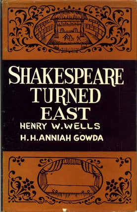 Item #013543 SHAKESPEARE TURNED EAST. A Study in Comparison of Shakespeare's Last Plays with some...