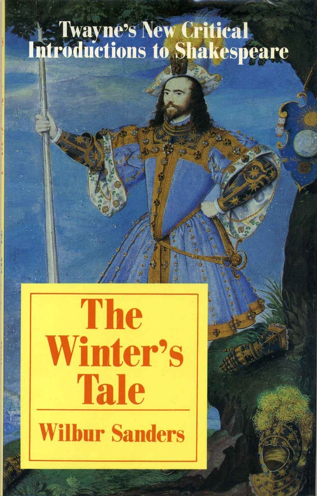 Item #013639 The Winter's Tale. Twayne's New Critical Introductions to Shakespeare. Wilbur Sanders.