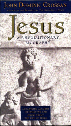Item #013762 Jesus : Revolutionary Biography. John Dominic Crossan, Stefan Czernecki