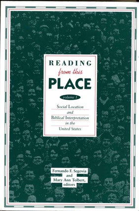 Item #013864 Reading from This Place: Social Location and Biblical Interpretation in the United...