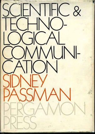 Item #014081 Scientific and Technological Communication. Sidney Passman