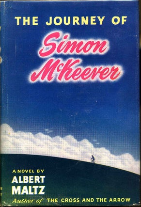 Item #014217 THE JOURNEY OF SIMON McKEEVER. Albert Maltz