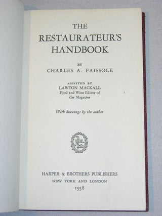 Item #014302 THE RESTAURATEUR'S HANDBOOK. Charles A. Faissole, Lawton Mackall