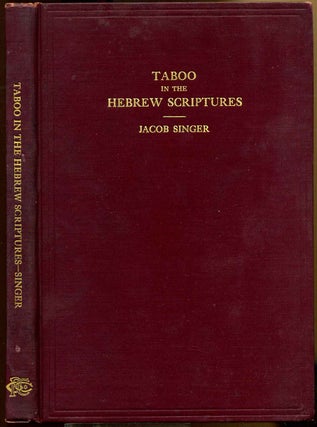 Item #014334 TABOO IN HEBREW SCRIPTURES. Jacob Singer