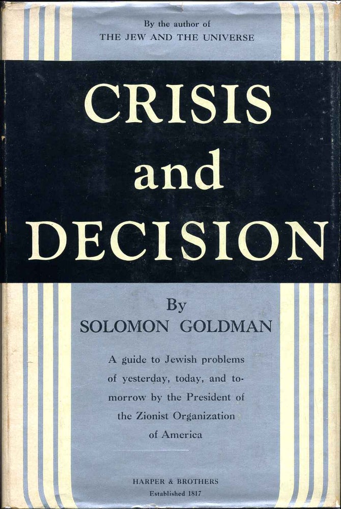Item #014377 CRISIS AND DECISION. Signed by Solomon Goldman. Solomon Goldman.