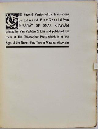 THE RUBAIYAT OF OMAR KHAYYAM. The Second Version of the Translations by Edward Fitzgerald.