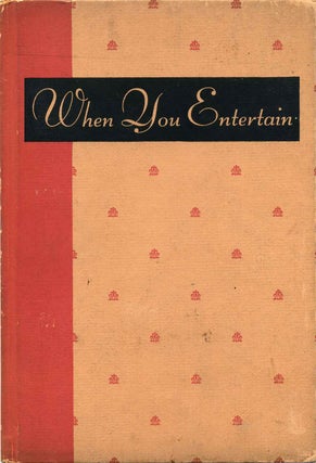 Item #014628 WHEN YOU ENTERTAIN. Eleanor Lee Wright, Grace Herbst