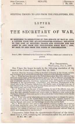 Item #014630 Shipping troops to and from the Philippines, etc. Letter from the Secretary of War...