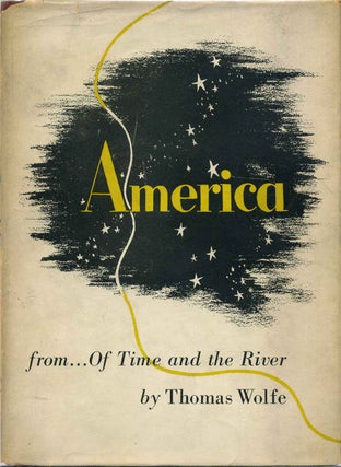 Item #014638 AMERICA. [excerpted] From Of Time and the River. Thomas Wolfe