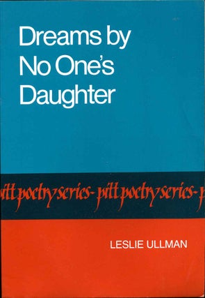 Item #014745 Dreams by No One's Daughter. Signed and inscribed by Leslie Ullman. Leslie Ullman