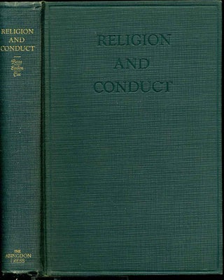 Item #015064 RELIGION AND CONDUCT. The Report of a Conference Held at Northwestern University...