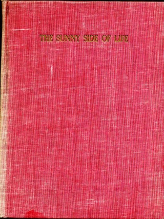 Item #015107 THE SUNNY SIDE OF LIFE. Signed by James Harvey Spencer. James Harvey Spencer