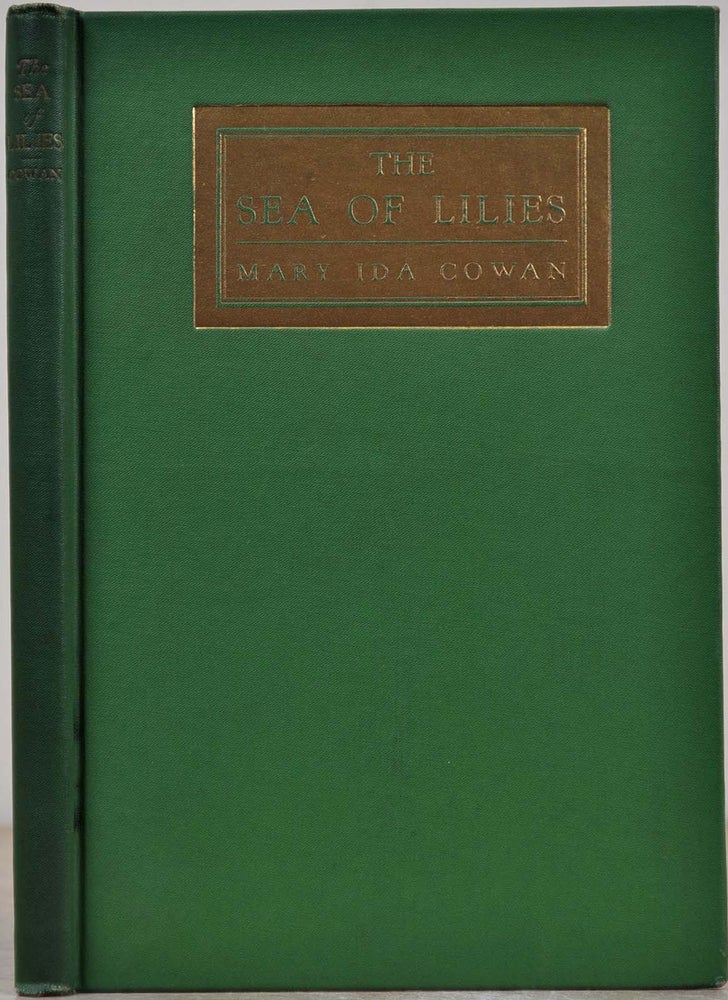 Item #015111 THE SEA OF LILIES and Other Poems. Mary Ida Cowan.