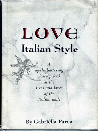 Item #015136 LOVE ITALIAN STYLE. Gabriella Parca