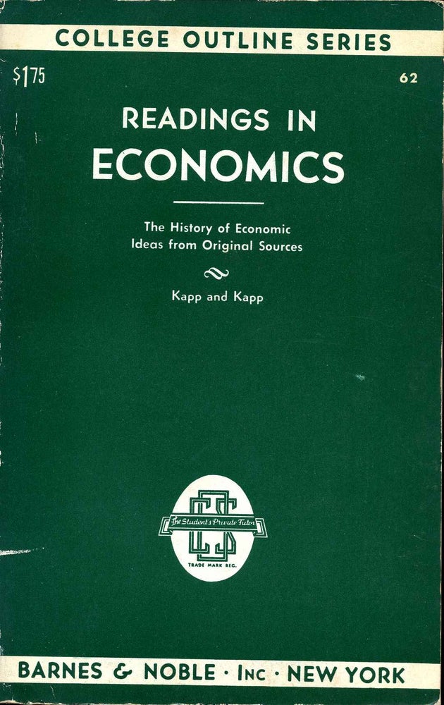 Item #015312 READINGS IN ECONOMICS. K. William Kapp, Lore L. Kapp.