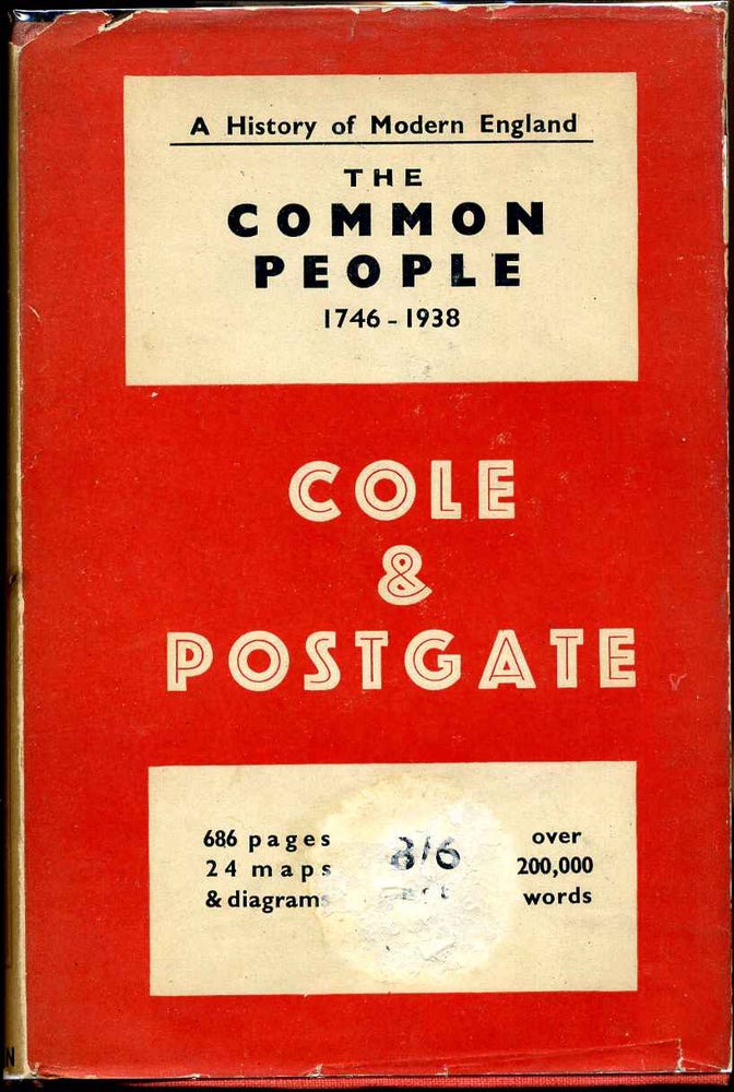 Item #015371 THE COMMON PEOPLE 1746-1938. G. D. H. Cole, Raymond Postgate.