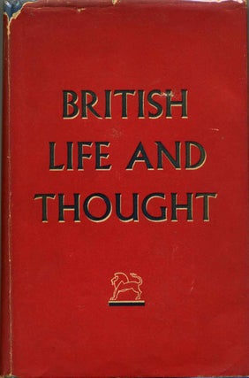 Item #015386 BRITISH LIFE AND THOUGHT. An Illustrated Survey. British Council
