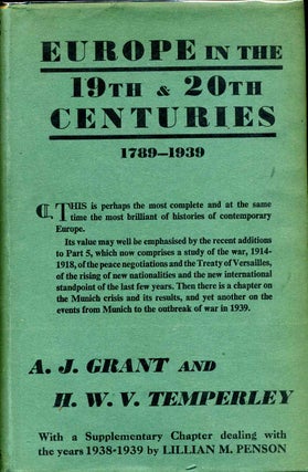 Item #015392 EUROPE IN THE NINETEENTH AND TWENTIETH CENTURIES (1789 - 1939). A. J. Grant, Harold...
