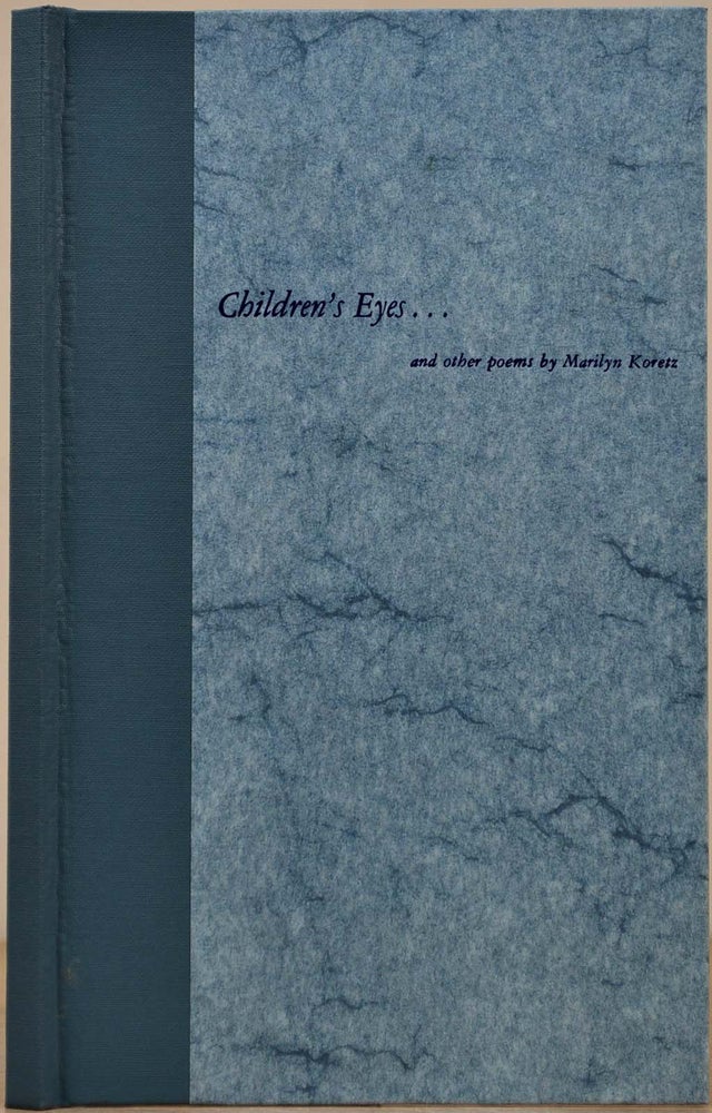 Item #015531 CHILDREN'S EYES...and Other Poems by Marilyn Koretz. Marilyn Koretz.