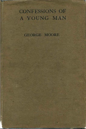 Item #015573 CONFESSIONS OF A YOUNG MAN. George Moore