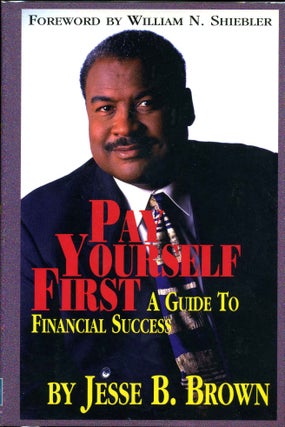 Item #015651 Pay Yourself First - A Guide to Financial Success: A Guide to Financial Success....