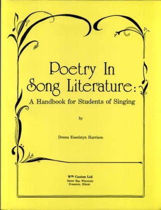 Item #015661 Poetry in Song Literature: A Handbook for Students of Singing. Donna Esselstyn Harrison