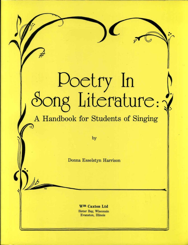 Item #015661 Poetry in Song Literature: A Handbook for Students of Singing. Donna Esselstyn Harrison.