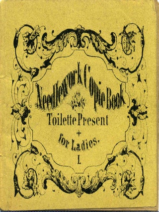 Item #015808 NEEDLEWORK COPIE BOOK. Toilette Present for Ladies. I