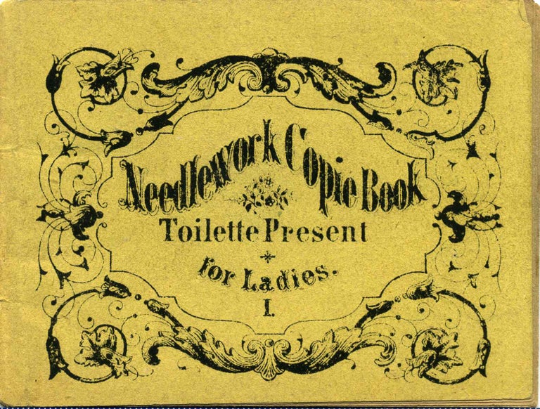 Item #015808 NEEDLEWORK COPIE BOOK. Toilette Present for Ladies. I.