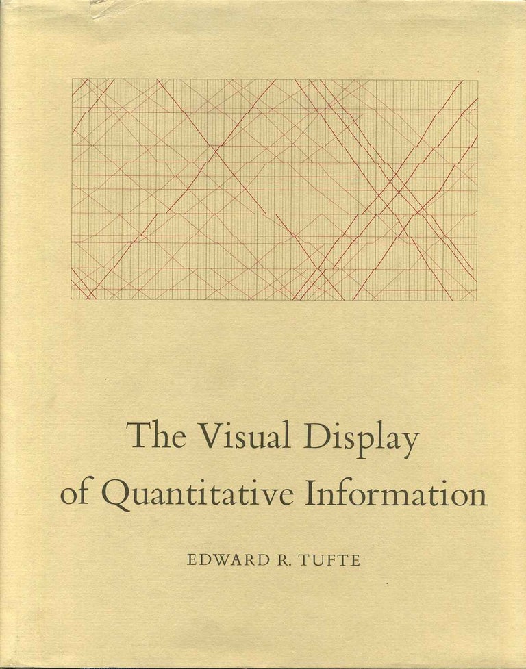 Item #015820 THE VISUAL DISPLAY OF QUANTITATIVE INFORMATION. Edward R. Tufte.