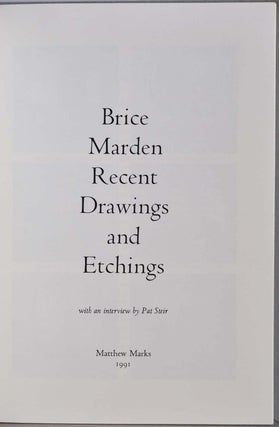 BRICE MARDEN RECENT DRAWINGS AND ETCHINGS. Signed and limited edition.