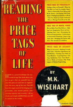 Item #015884 READING THE PRICE TAGS OF LIFE. M. K. Wisehart