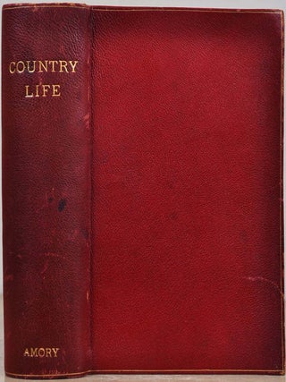 Item #015913 COUNTRY LIFE: A Handbook of Agriculture, Horticulture, & Landscape Gardening. Fifth...