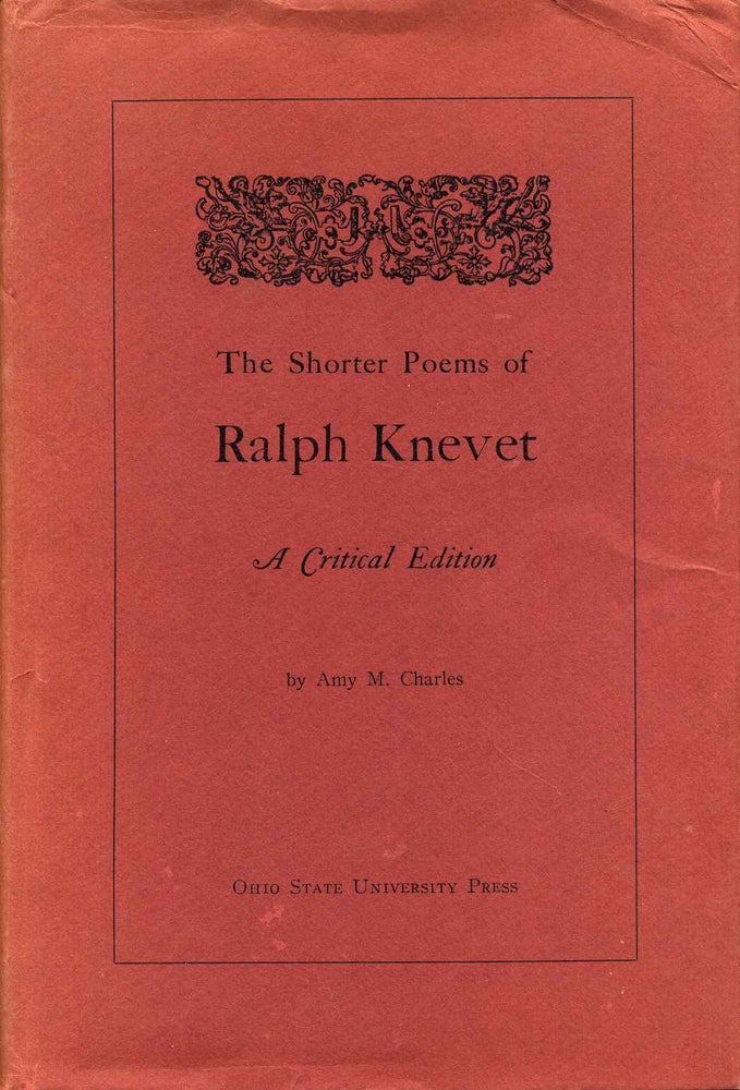 Item #016060 THE SHORTER POEMS OF RALPH KNEVET. Signed by Amy M. Charles. Amy M. Charles.