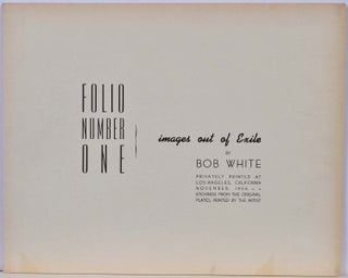 FOLIO NUMBER ONE. Images out of Exile. Contains etchings signed by Bob White. [Robert Winthrop White (1921-2002)].