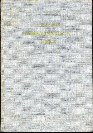 Item #016198 ACHIEVEMENTS IN OPTICS. A. Bouwers
