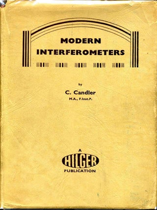 Item #016213 MODERN INTERFEROMETERS. C. Candler