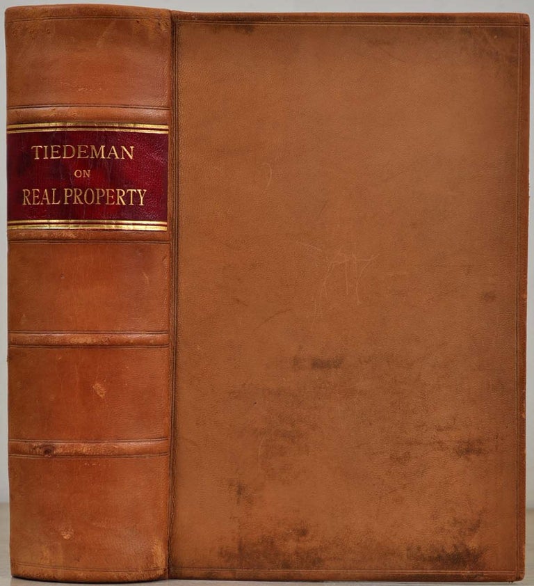Item #016224 AN ELEMENTARY TREATISE ON THE AMERICAN LAW OF REAL PROPERTY. Christopher G. Tiedeman.