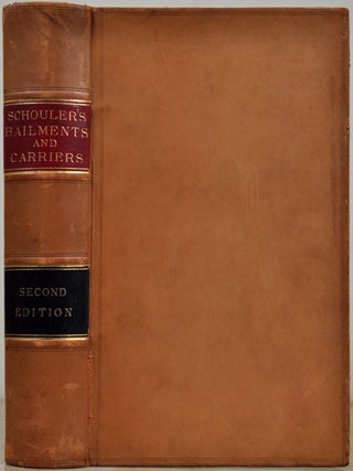 Item #016225 A TREATISE ON THE LAW OF BAILMENTS, Including Carriers, Innkeepers, and Pledge....