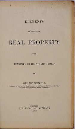ELEMENTS OF THE LAW OF REAL PROPERTY with Leading and Illustrative Cases.