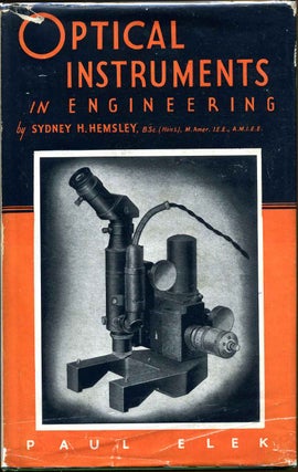 Item #016240 OPTICAL INSTRUMENTS IN ENGINEERING. Sydney H. Hemsley