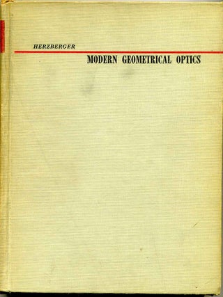 Item #016270 MODERN GEOMETRICAL OPTICS. Max Herzberger