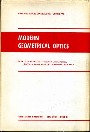 Item #016317 MODERN GEOMETRICAL OPTICS. Max Herzberger
